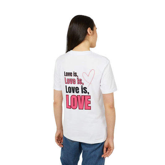 Love is Love – Unisex – Medium Sized T-Shirt