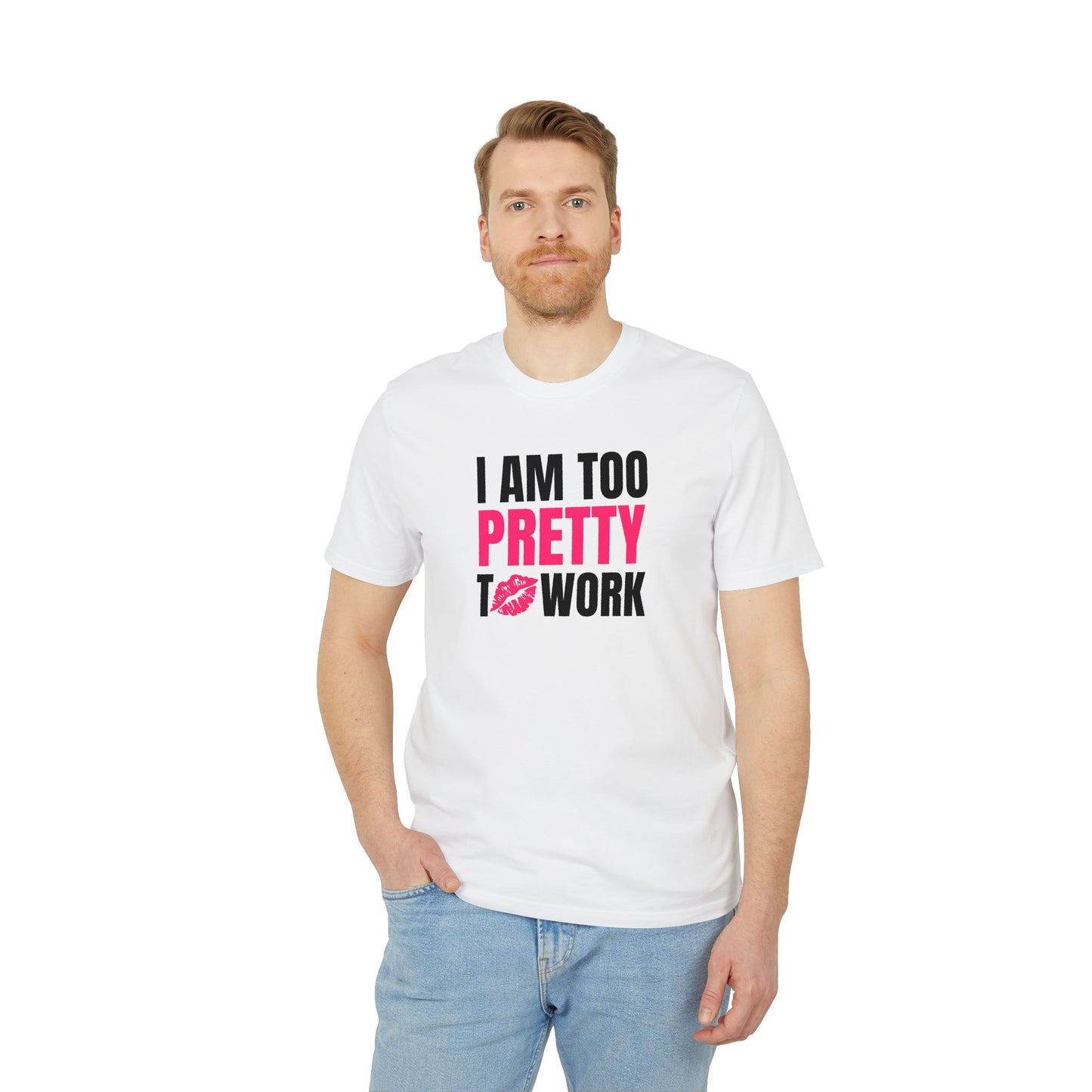 Too Pretty – Medium Sized T-Shirt