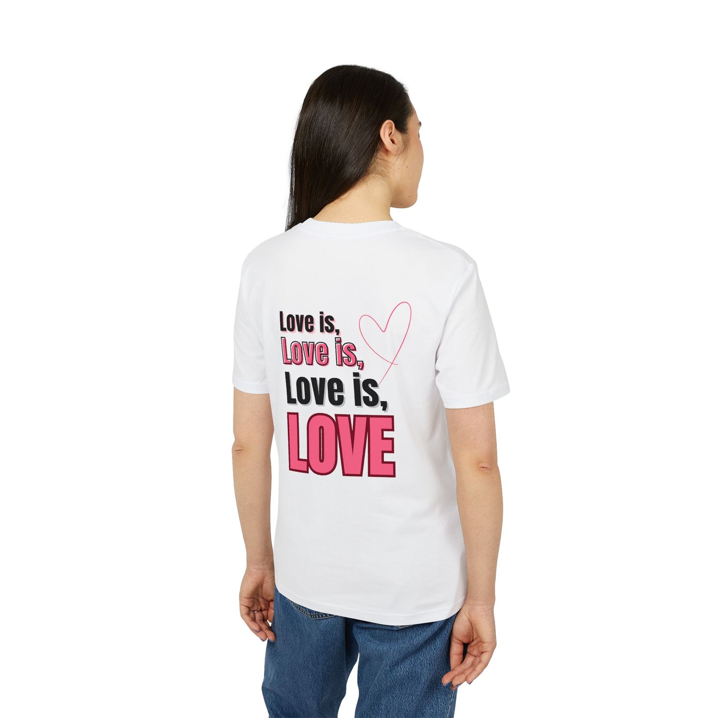 Love is Love – Unisex – Medium Sized T-Shirt