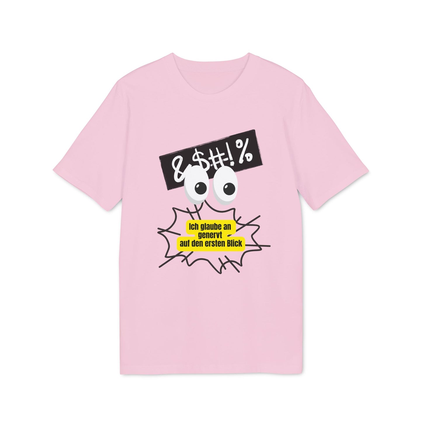 Ich glaube an genervt auf den ersten Blick – Unisex – Medium Sized T-Shirt