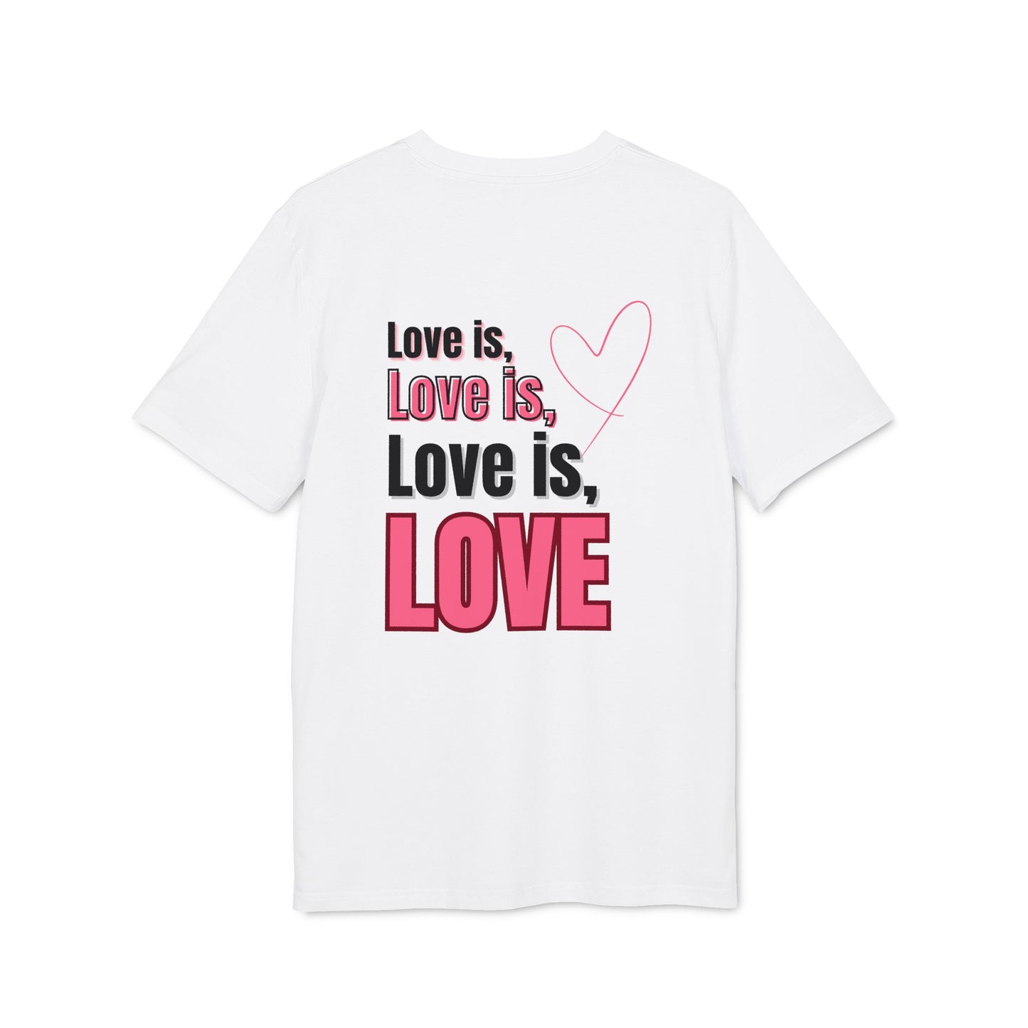 Love is Love – Unisex – Medium Sized T-Shirt