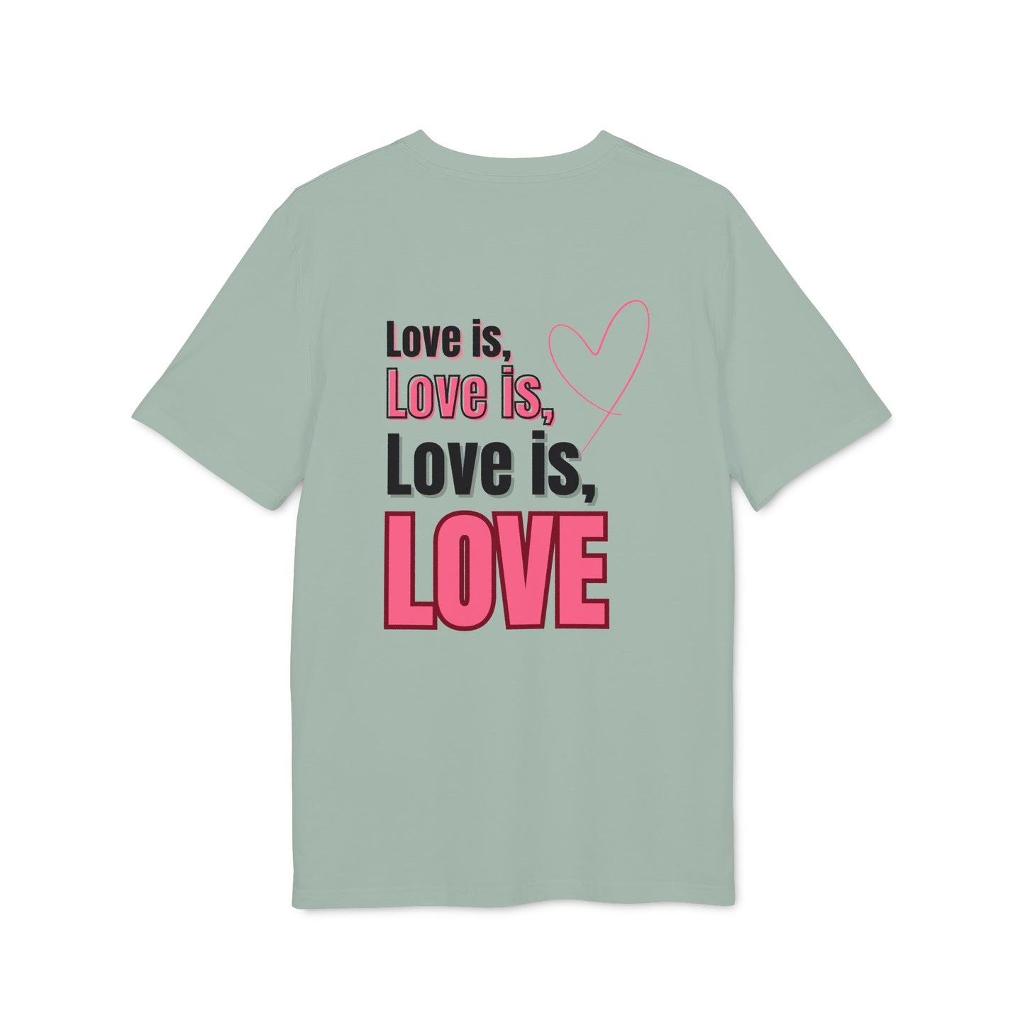 Love is Love – Unisex – Medium Sized T-Shirt