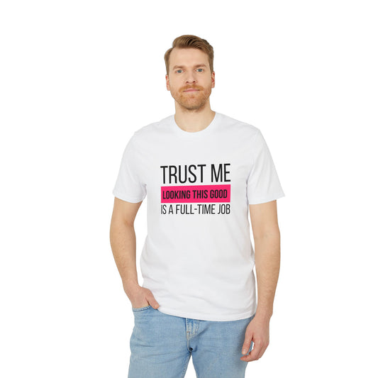 Looking good – Medium Sized T-Shirt