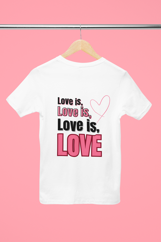 Love is Love – Unisex – Medium Sized T-Shirt