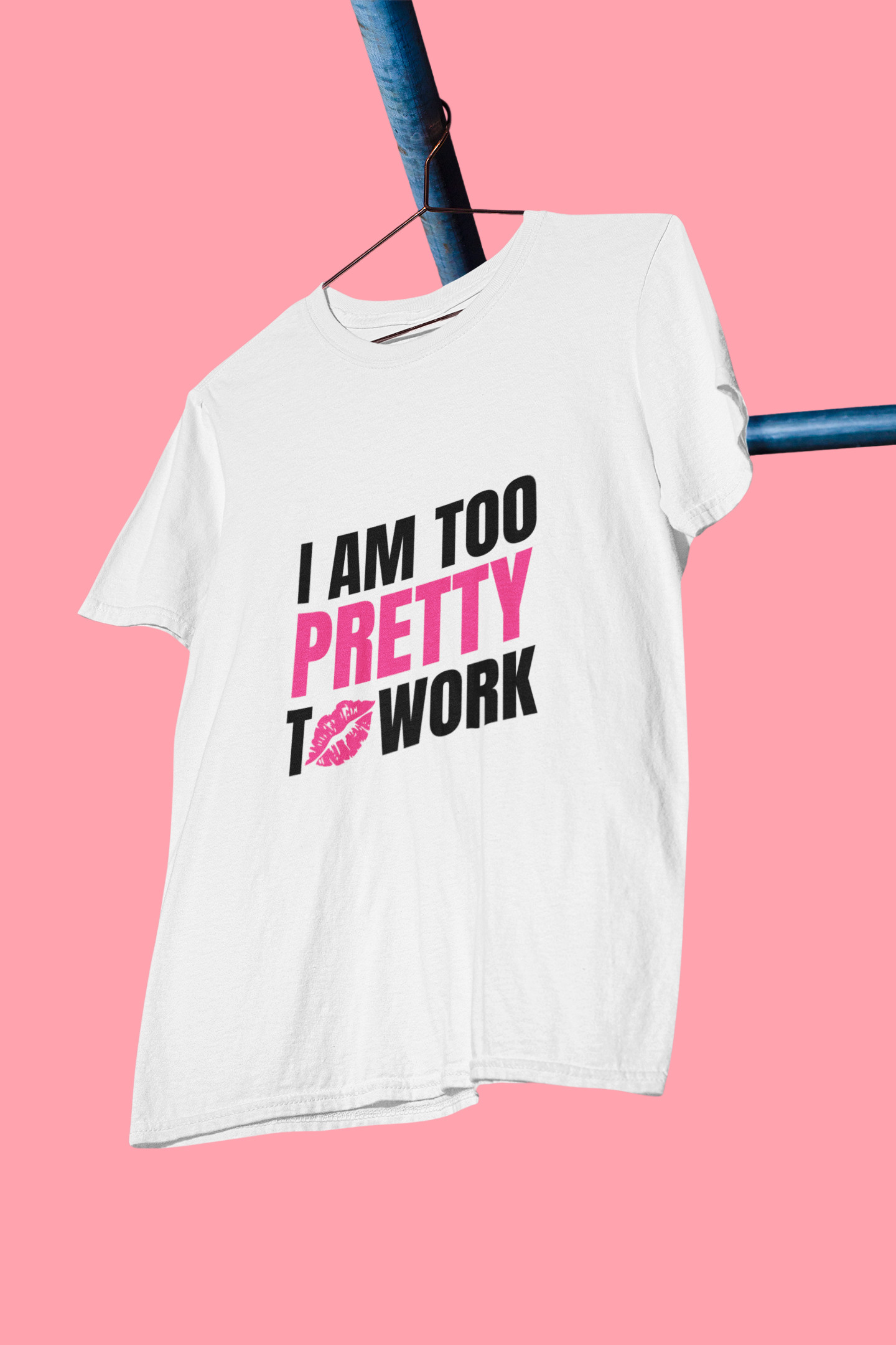 Too Pretty – Medium Sized T-Shirt